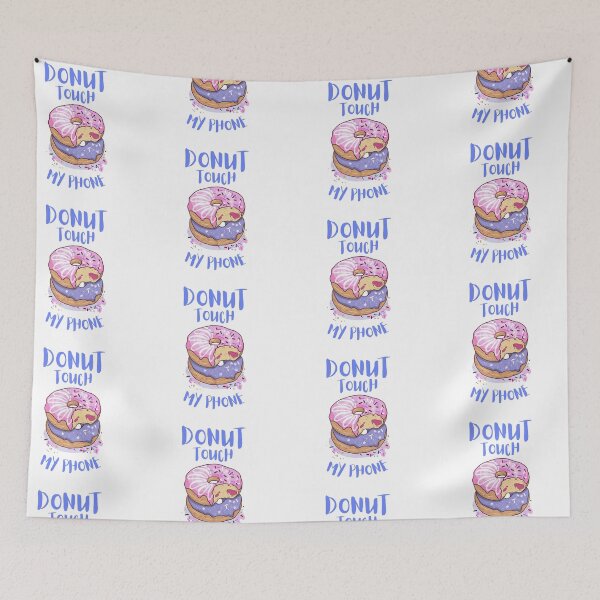 Item preview, Donut Touch My Phone designed and sold by LuckyKermit.