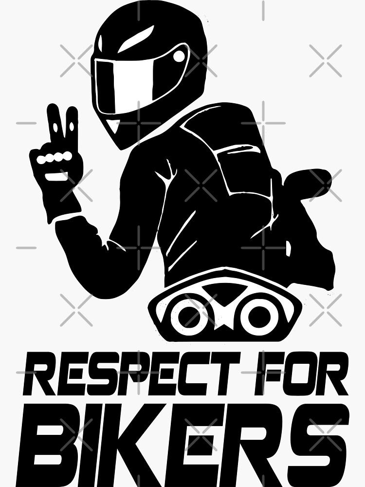 Respect For Bikers Sticker For Sale By Hurakustreet Redbubble