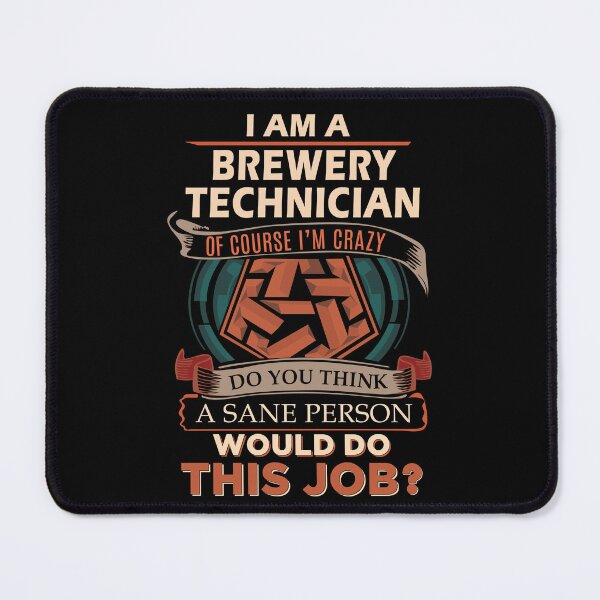 Item preview, Brewery Technician T Shirt - Sane Person Job Gift Item Tee designed and sold by stacyarmst.