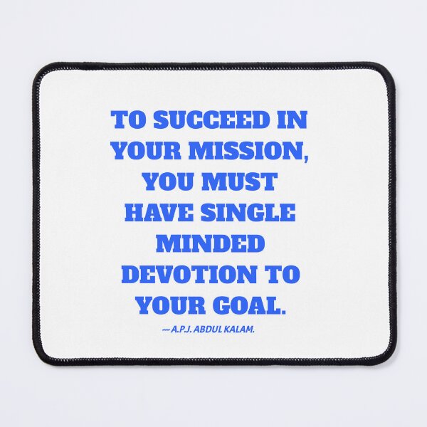 Item preview, To succeed in your mission quote by A.P.J ABDUL KALAM designed and sold by Aumcreations.