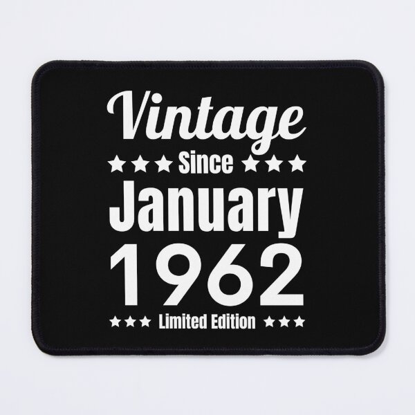 Item preview, Vintage Since January 1962 - Black White Retro Typography | 1962 Limited Edition designed and sold by Delandor.