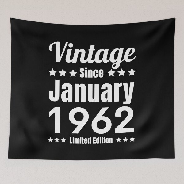 Item preview, Vintage Since January 1962 - Black White Retro Typography | 1962 Limited Edition designed and sold by Delandor.