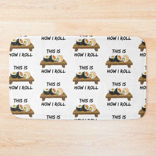 Item preview, This Is How I Roll Sushi Pieces designed and sold by LuckyKermit.