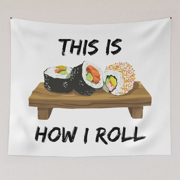 Item preview, This Is How I Roll Sushi Pieces designed and sold by LuckyKermit.