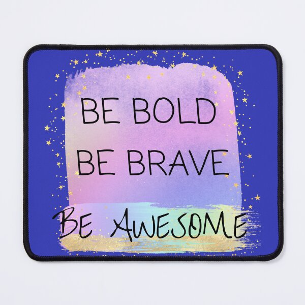 Item preview, Be Bold Be Brave Be Awesome feel good, self love quote designed and sold by TheLomiLoveBus.