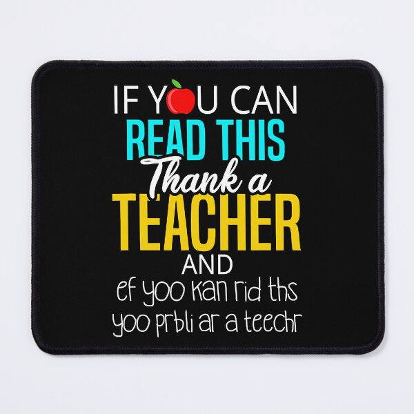 Item preview, If You Can Read This Thanks A Teacher designed and sold by PrincessBrogan.