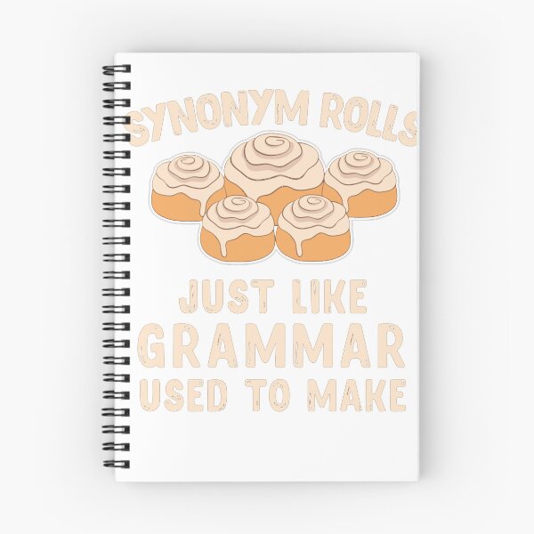 Item preview, Synonym Rolls Just Like Grammar Used To Make Food  designed and sold by DonnaGKmelius88.