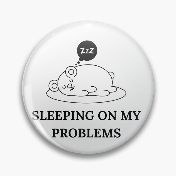 Item preview, Sleeping On Our Problems designed and sold by player-502.