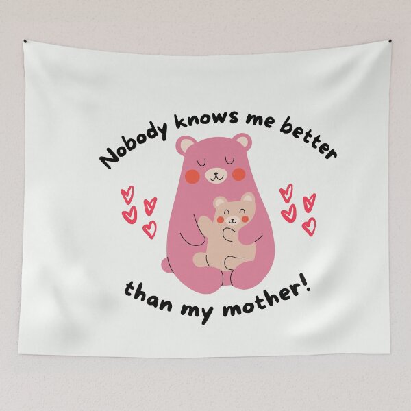 Item preview, Nobody knows me better than my mother designed and sold by Eve :).