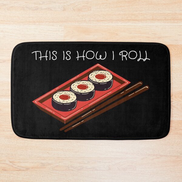 Item preview, This Is How I Roll Pun Sushi In Black designed and sold by LuckyKermit.