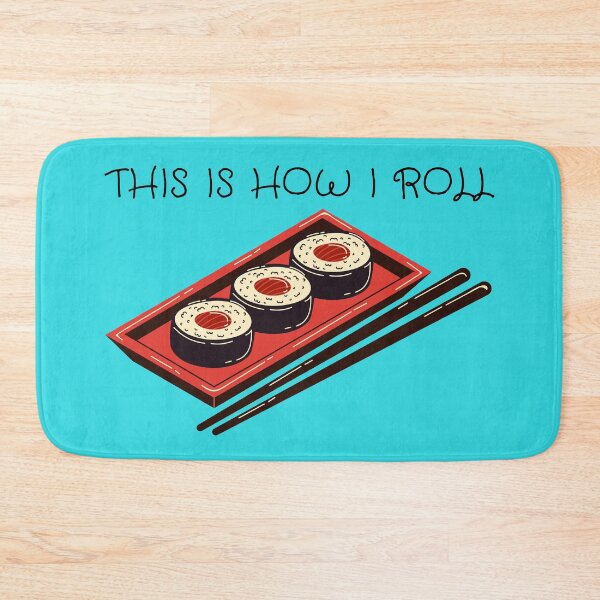 Item preview, This Is How I Roll Pun Sushi In Blue designed and sold by LuckyKermit.