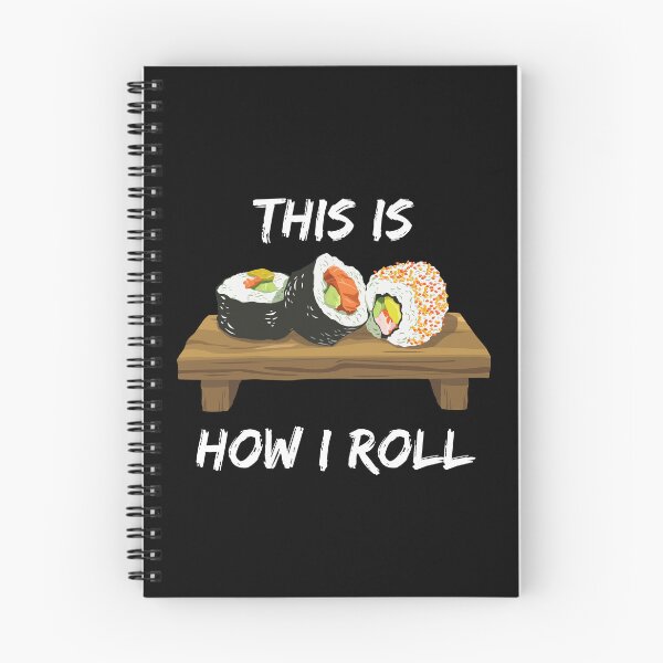 Item preview, This Is How I Roll Sushi Pieces On A Wooden Board Roll Pun In Black designed and sold by LuckyKermit.
