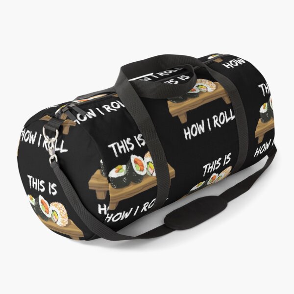 Item preview, This Is How I Roll Sushi Pieces On A Wooden Board Roll Pun In Black designed and sold by LuckyKermit.
