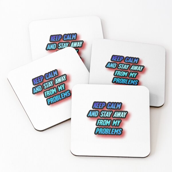Item preview, Keep calm and stay away from problems designed and sold by Roshan Keenoo.