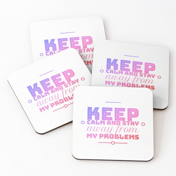Item preview,  Keep calm and stay away from problems designed and sold by Roshan Keenoo.