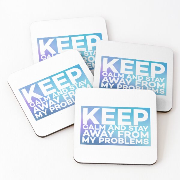 Item preview, Keep calm and stay away from problems designed and sold by Roshan Keenoo.