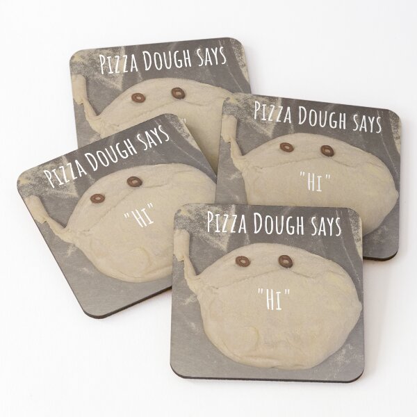 Item preview, PIZZA DOUGH SAYS HI designed and sold by builditdefendit.