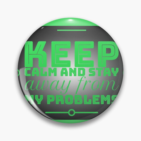 Item preview, Keep calm and stay away from problems designed and sold by Roshan Keenoo.