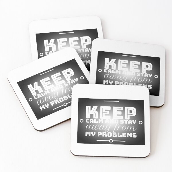 Item preview, Keep calm and stay away from problems designed and sold by Roshan Keenoo.