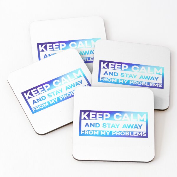 Item preview,  Keep calm and stay away from problems designed and sold by Roshan Keenoo.