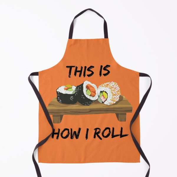 Item preview, This Is How I Roll Sushi Pieces On A Wooden Board Roll Pun In Orange designed and sold by LuckyKermit.