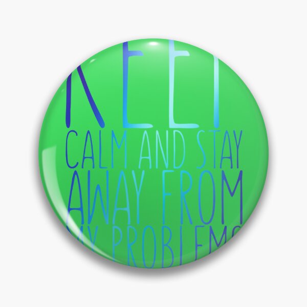 Item preview, Keep calm and stay away from problems designed and sold by Roshan Keenoo.