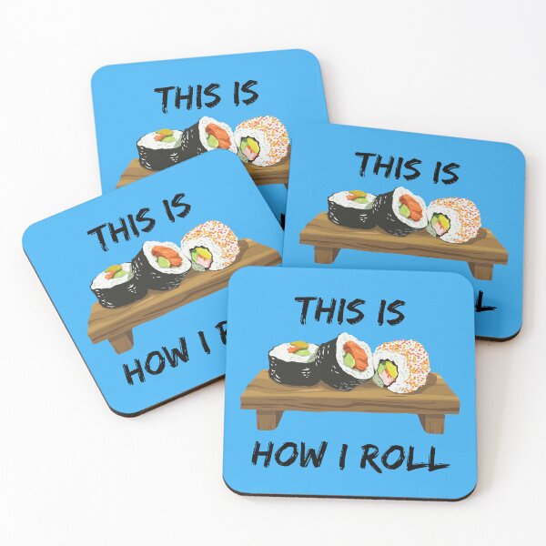 Item preview, This Is How I Roll Sushi Pieces On A Wooden Board Roll Pun In Blue designed and sold by LuckyKermit.