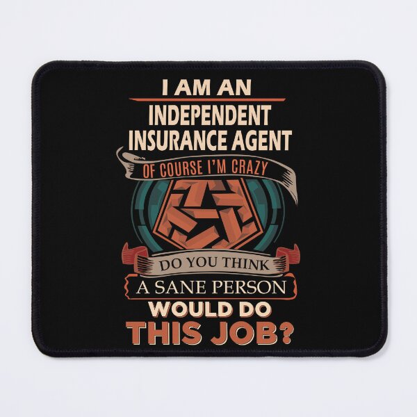 Item preview, Independent Insurance Agent T Shirt - Sane Person Job Gift Item Tee designed and sold by ximenalivi.