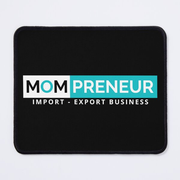 Item preview, Mompreneur Import Export Business designed and sold by Mompreneur and Daughter.
