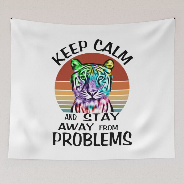 Item preview, Keep Calm And Stay Away From Problems designed and sold by VaLdoShop.