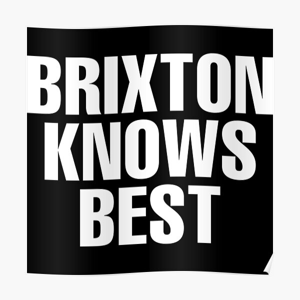 "Brixton Knows Best Brixton Name" Poster by CustomName Redbubble