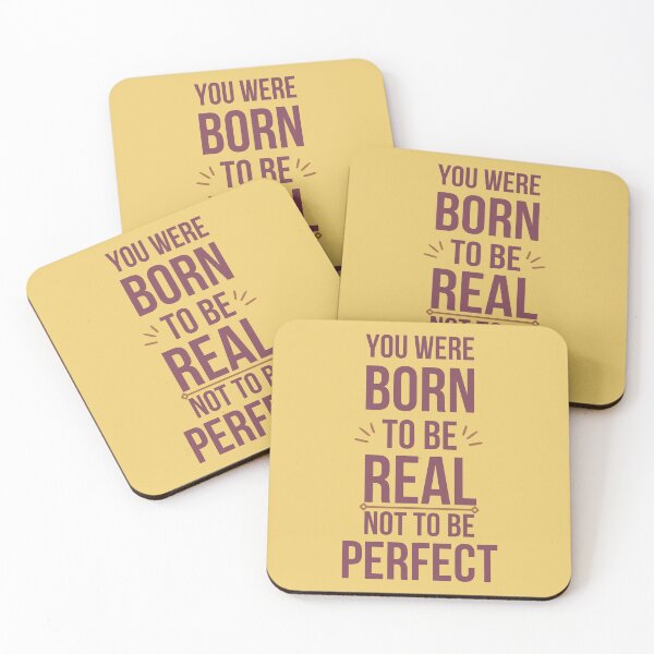 Item preview, You were born to be real not to be perfect	 designed and sold by designerpriti.