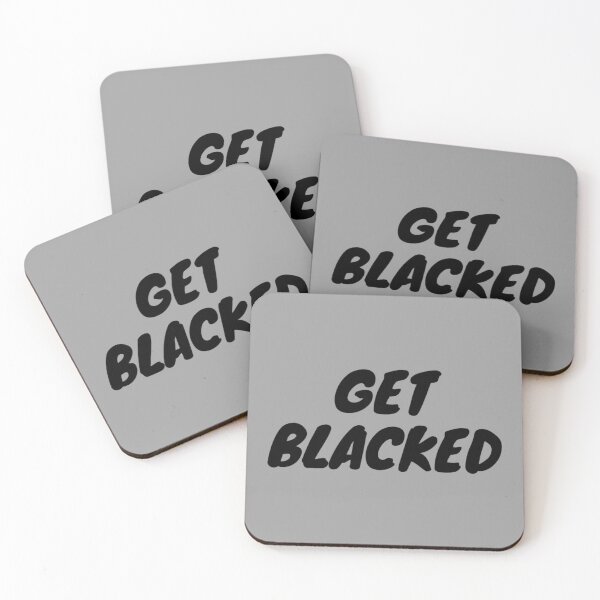 Item preview, Get Blacked    designed and sold by AAndEdesign.