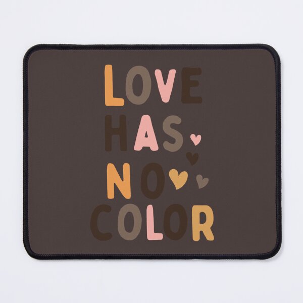 Item preview, Love has no color   designed and sold by AAndEdesign.
