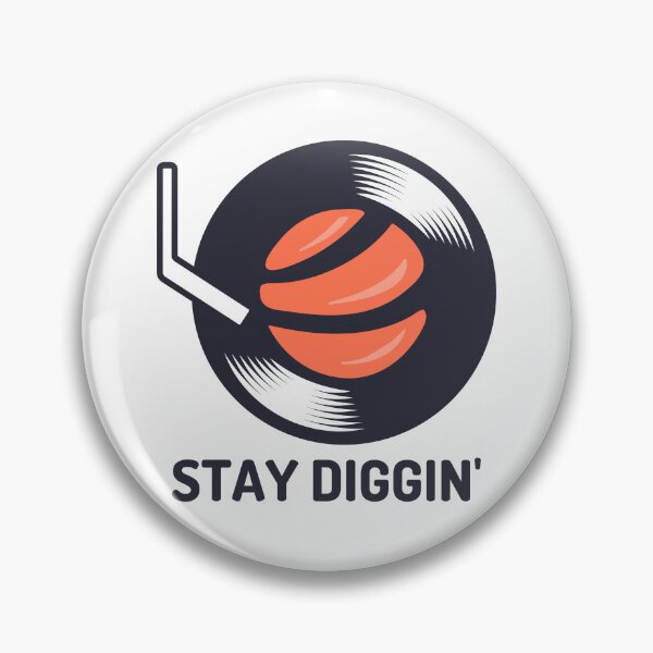 Item preview, Stay Diggin' designed and sold by DovbleTrovble.