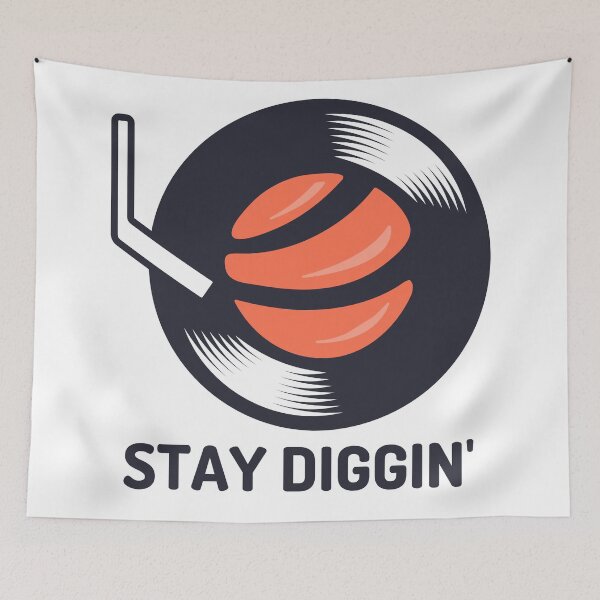 Item preview, Stay Diggin' designed and sold by DovbleTrovble.