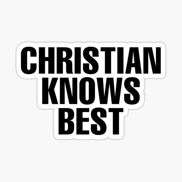 christian-knows-best-christian-name-sticker-by-custom-name-redbubble