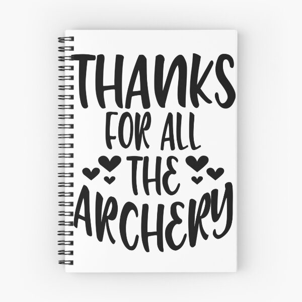 Item preview, Thanks For All The Archery designed and sold by Byrd-Maureen.