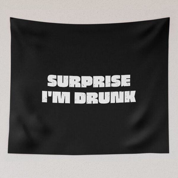 Item preview,  Vintage Surprise I'm Drunk Typography  designed and sold by X-Trends.