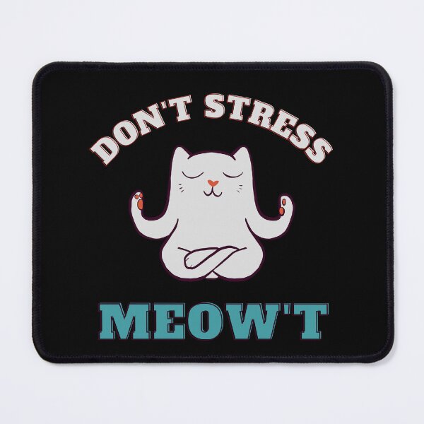 Item preview, Don't Stress Meow't Yoga Cat designed and sold by catartlady.