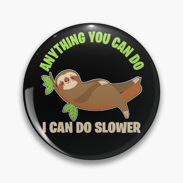 Item preview, Anything You Can do I Can do Slower, Essential T-Shirt And Stickers designed and sold by podekom.