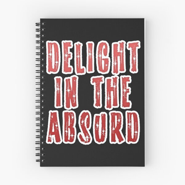 Item preview, Delight in the Absurd Absurdism Existentialism Albert Camus Black White Red Absurdity Singularity designed and sold by Shayna Westfall.