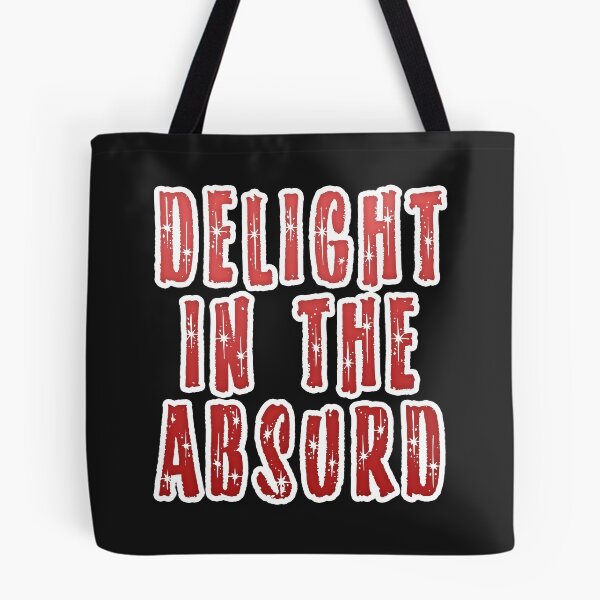 Item preview, Delight in the Absurd Absurdism Existentialism Albert Camus Black White Red Absurdity Singularity designed and sold by Shayna Westfall.