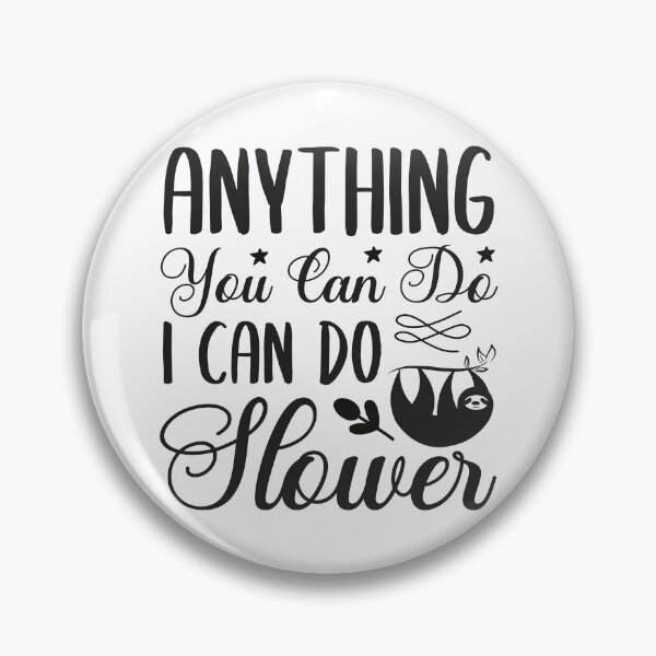 Item preview, Anything You Can do I Can do Slower, Essential T-Shirt And Stickers designed and sold by podekom.