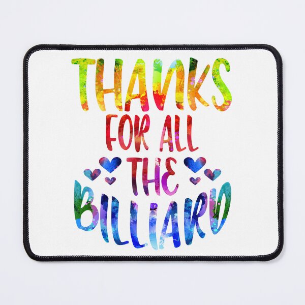 Item preview, Thanks For All The Billiard watercolor designed and sold by Byrd-Maureen.
