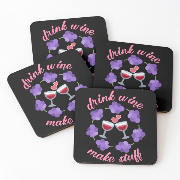 Item preview,  Drink wine make stuff. designed and sold by Umiska.