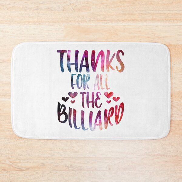 Item preview, Thanks For All The Billiard galaxy designed and sold by Byrd-Maureen.
