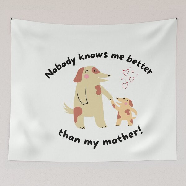 Item preview, Nobody knows me better than my mother designed and sold by Eve :).