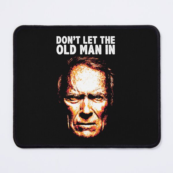 Item preview, Don&x27;t Let The Old Man In Classic T-Shirt designed and sold by JosuaDau.