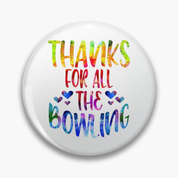 Item preview, Thanks For All The Bowling watercolor designed and sold by Byrd-Maureen.